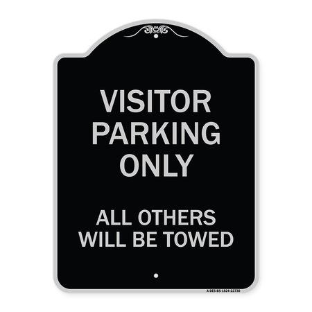 SIGNMISSION Visitor Parking All Others Will Towed Heavy-Gauge Aluminum Sign, 24" x 18", BS-1824-22730 A-DES-BS-1824-22730